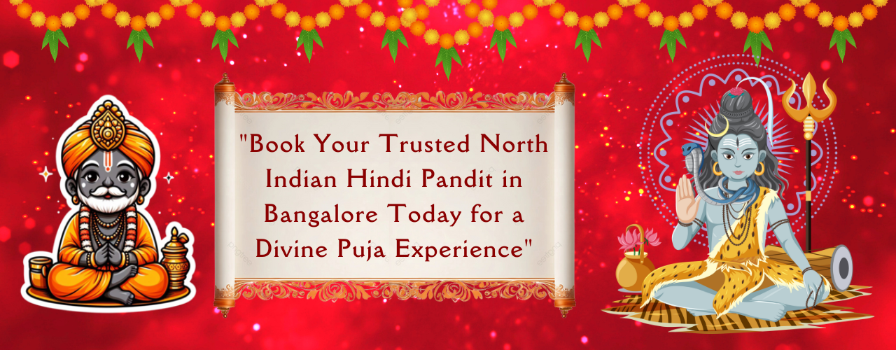 Book Your Trusted North Indian Hindi Pandit in Bangalore Today for a Divine Puja Experience